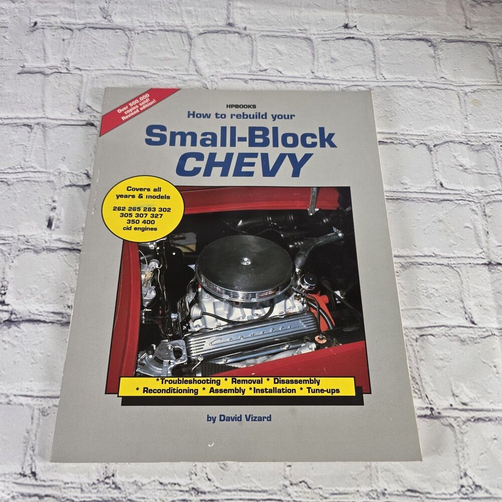 How to Rebuild Your Small Block Chevy Troubleshooting Removal Disassembly Book